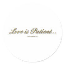 "Love is...." ( 1 Corinthians 13 ) Stickers
