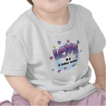 Love is a 4 Letter Word T Shirts