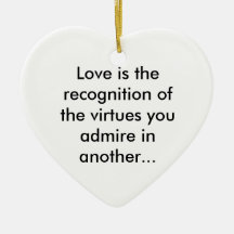 Love is admiration ornaments
