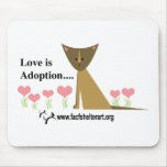 Love is Adoption! Mousepad