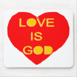 Love is God mousepads