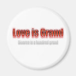 Love Is Grand Divorce Is A Hundred Grand Red Refrigerator Magnets