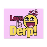 Love is Herp Derp Postcards