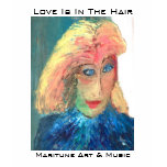 Love Is In The Hair t-shirts