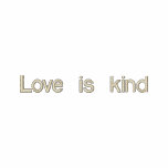 Love is kind embroidered shirts