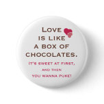 Love is Like a Box of Chocolates buttons