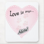 Love is My Akita mousepads