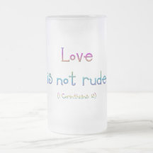 "Love is not rude" Coffee Mug