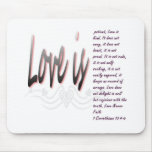 Love Is Patient Mousepad