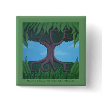 Love is the Root of Life Button