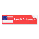 Love It Or Leave It bumper stickers