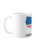 Love It Or Leave It Mugs
