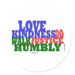 lOVE KINDNESS WALK HUMBLY Micah 6:8 stickers