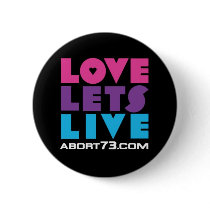 Love Lets Live / Abort73.com Pinback Buttons