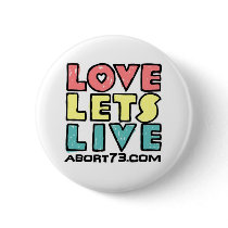 Love Lets Live (Alternate) / Abort73.com Pinback Buttons