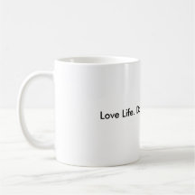 Love Life. Do Good. Live Well. Mug