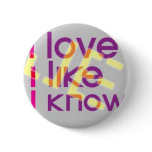 love, like, know, J.E. buttons