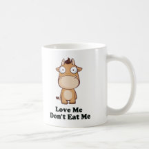 Love Me Don't Eat Me Cow Design Coffee Mugs