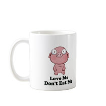 Love Me Don't Eat Me Pig Design Coffee Mug