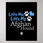 Love Me, Love My Afghan Hound posters