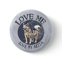 Love me, love my Akita Pinback Button