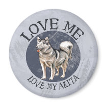 Love me, love my Akita Refrigerator Magnets
