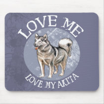 Love me, love my Akita Mouse Pads