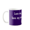 Love me,love my rats! mugs