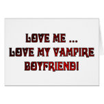 Love Me ... Love My Vampire Boyfriend cards