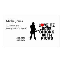 Love Me Some Chicks With Picks Business Cards