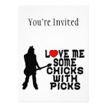 Love Me Some Chicks With Picks Invitations