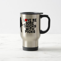 Love Me Some Chicks With Picks Mug