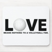 Love Means Nothing to a Volleyball Fan 1 Mousemats