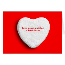 LOVE MEANS NOTHING TO TENNIS PLAYERS CARDS
