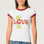 Love Mum T-shirts