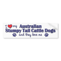 Love My Aust. Stumpy Tail Cattle Dogs (Multi Dogs) Bumper Sticker