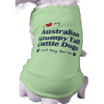 Love My Aust. Stumpy Tail Cattle Dogs (Multi Dogs) pet clothing