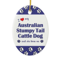 Love My Australian Stumpy Tail Cattle Dog (Female) Christmas Tree Ornaments
