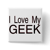 Love My Geek Buttons