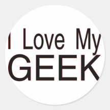 Love My Geek Round Sticker