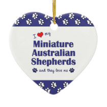 Love My Miniature Australian Shepherds (Multiple) Christmas Ornaments