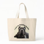 love my Neopolitan Mastiff bag