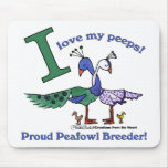 Love My Peeps-Breeders Mousepad