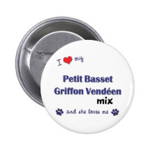 Love My Petit Basset Griffon Vendeen Mix (Female) Button
