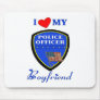 Love My Police Boyfriend Mouse Pad