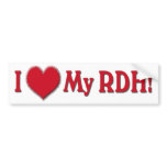 LOVE MY RDH - REGISTERD DENTAL HYGIENIST bumper stickers