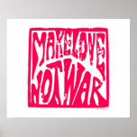 Love, Not War Posters