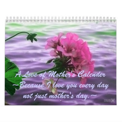 Love of a Mother Calendar by Kanesha