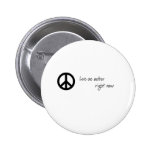 Love One Another, Right Now! Buttons