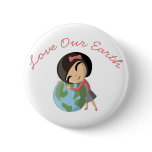 "Love Our Earth" Emily button